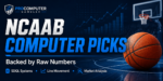 NCAAB computer picks backed by Raw Numbers and SDQL betting systems