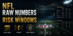 NFL Raw Numbers risk windows showing early season, playoffs, and totals market analysis with betting data overlays